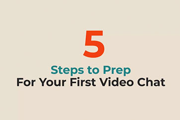 Ready, Set, Chat! 5 Steps to Prep For Your First Video Chat